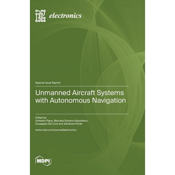 Unmanned Aircraft Systems with Autonomous Navigation, (Hardcover)