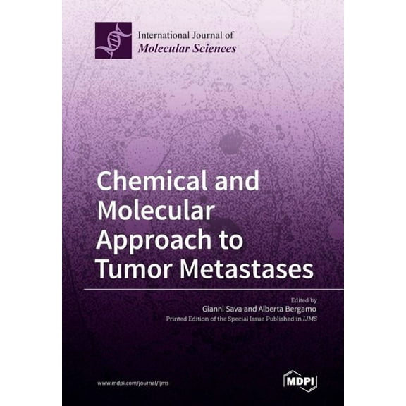 Chemical and Molecular Approach to Tumor Metastases, (Paperback)