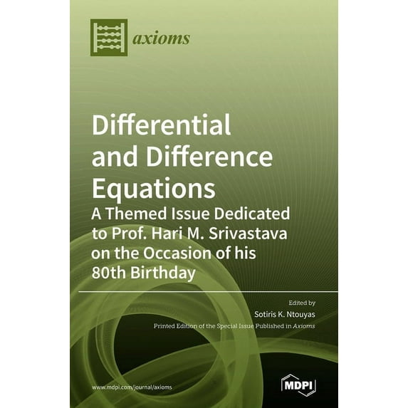 Differential and Difference Equations: A Themed Issue Dedicated to Prof. Hari M. Srivastava on the Occasion of his 80th , (Hardcover)