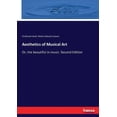thumbnail image 1 of Aesthetics of Musical Art: Or, the beautiful in music. Second Edition, (Paperback), 1 of 1