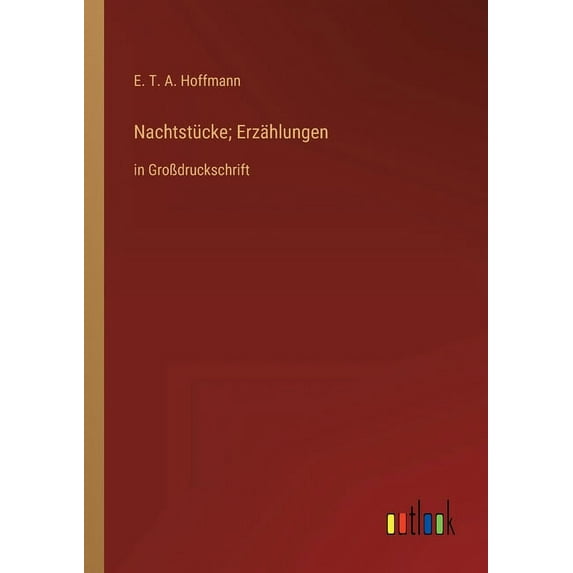 Nachtstücke; Erzählungen: in GroÃdruckschrift, (Paperback)