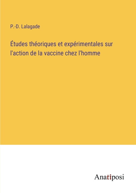 ?tudes Th?oriques Et Exp?rimentales Sur L'action De La Vaccine Chez L ...