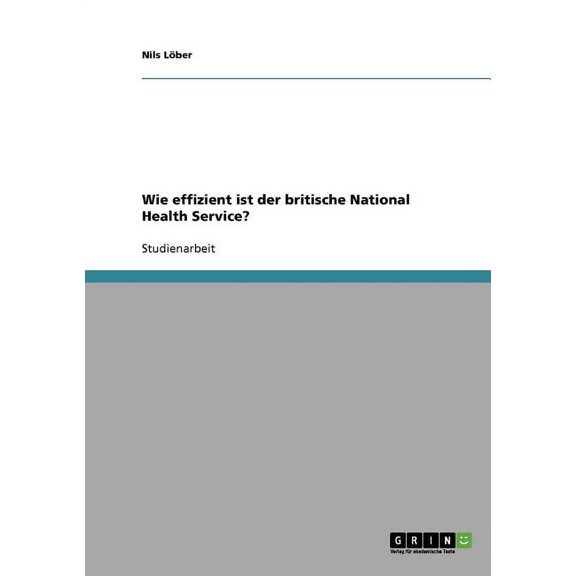 Wie effizient ist der britische National Health Service? (Paperback)