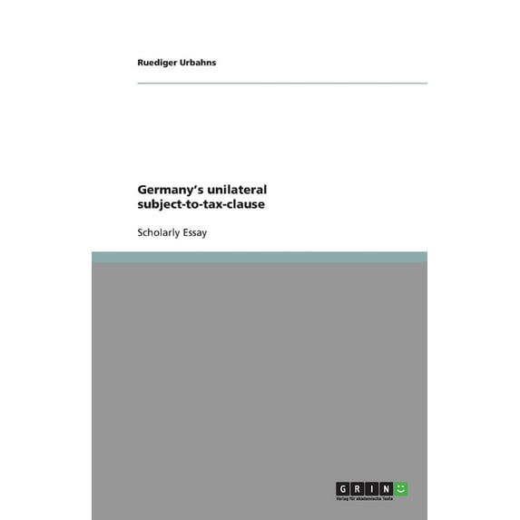 Germany's unilateral subject-to-tax-clause (Paperback)