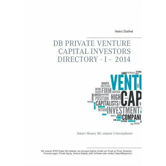 DB Private Venture Capital Investors Directory I - 2014: Smart Money fr smarte Unternehmer, (Paperback)