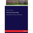 thumbnail image 1 of The Life of Jeremy Taylor: Bishop of Down, Connor, and Dromore, (Paperback), 1 of 1