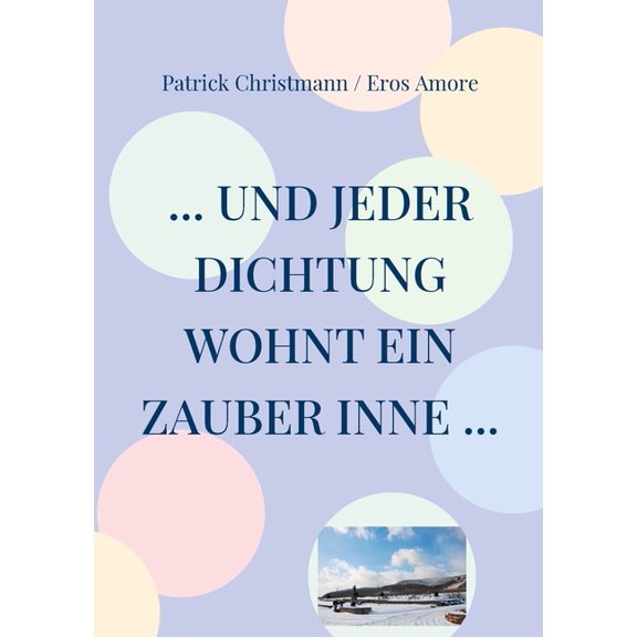 ... und jeder Dichtung wohnt ein Zauber inne ..., (Paperback)