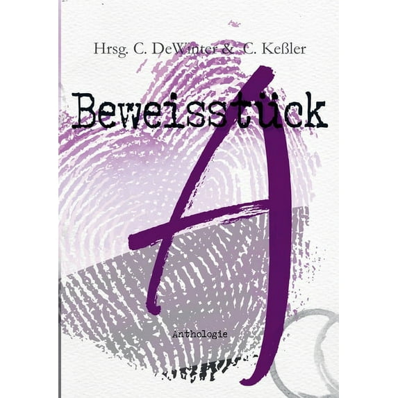Beweisstück A. Eine a_sexuelle Anthologie, (Paperback)
