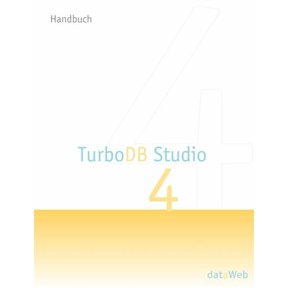 TurboDB Studio Handbuch: Version 4, (Paperback)