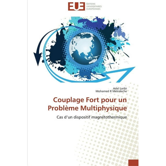 Omn.Univ.Europ.: Couplage fort pour un problème multiphysique (Paperback)