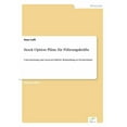 thumbnail image 1 of Stock Option PlÃ¤ne fÃ¼r FÃ¼hrungskrÃ¤fte: Untersuchung und steuerrechtliche Behandlung in Deutschland, (Paperback), 1 of 1