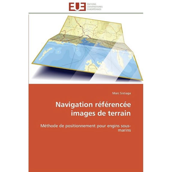 Omn.Univ.Europ.: Navigation Référencée Images de Terrain (Paperback)