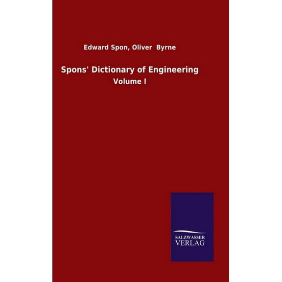 Spons' Dictionary of Engineering: Volume I, (Hardcover)