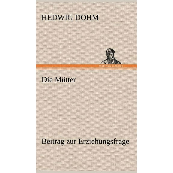 Die Mutter, (Hardcover)