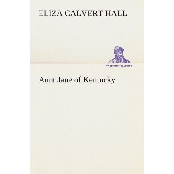 Aunt Jane of Kentucky (Paperback)
