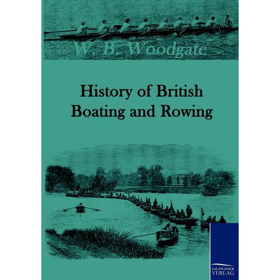 History of British Boating and Rowing (Paperback)