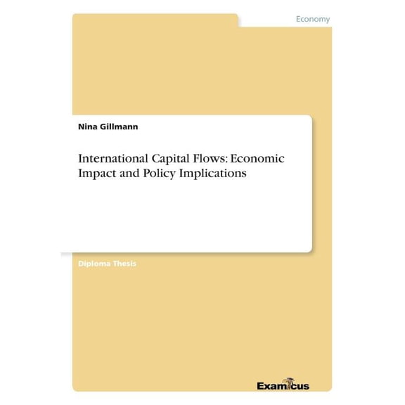 International Capital Flows: Economic Impact and Policy Implications