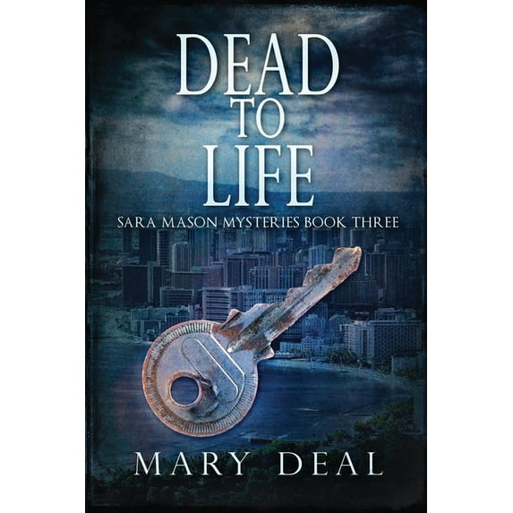 Sara Mason Mysteries Dead To Life, Book 3, (Paperback)