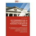 thumbnail image 1 of Omn.Univ.Europ.: Les Fondements de la Compensation Par La Puissance Publique En France (Paperback), 1 of 1