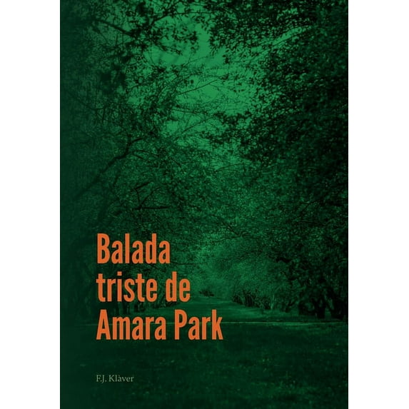Balada triste de Amara Park, (Paperback)