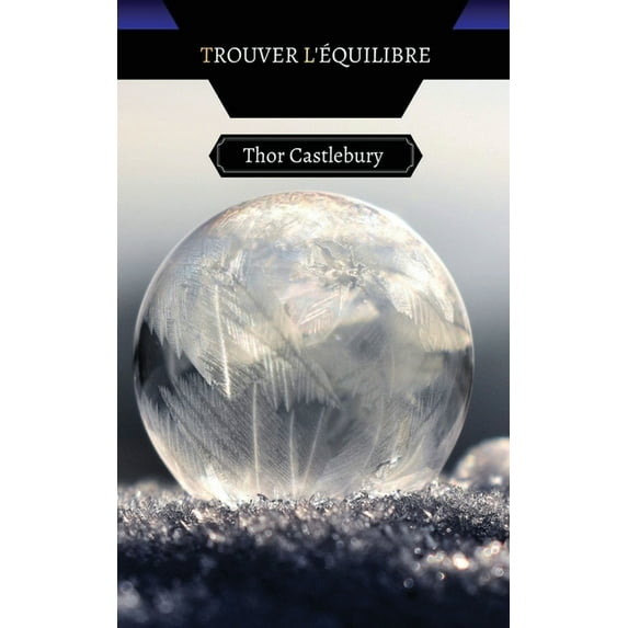 Trouver l'Ãquilibre, (Paperback)
