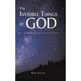 thumbnail image 1 of The Invisible Things of God: What Does Nature Reveal About God?, 1 of 1
