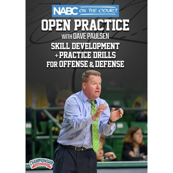 NABC ON THE COURT OPEN PRACTICE WITH DAVE PAULSEN: SKILL DEVELOPMENT + PRACTICE DRILLS FOR OFFENSE & DEFENSE