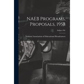 NAEB Programs, Proposals, 1958, (Paperback)