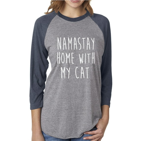 NAMASTAY HOME WITH MY CAT Unisex 3/4 Sleeve Baseball Raglan Tee