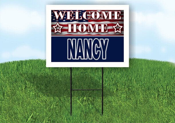NANCY WELCOME HOME FLAG 18 in x 24 in Yard Sign Road Sign with Stand ...