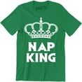 thumbnail image 1 of NAP KING Funny Rude Joke Fathers Day Dad Gift Idea Present Top Mens Tee Shirt, 1 of 4