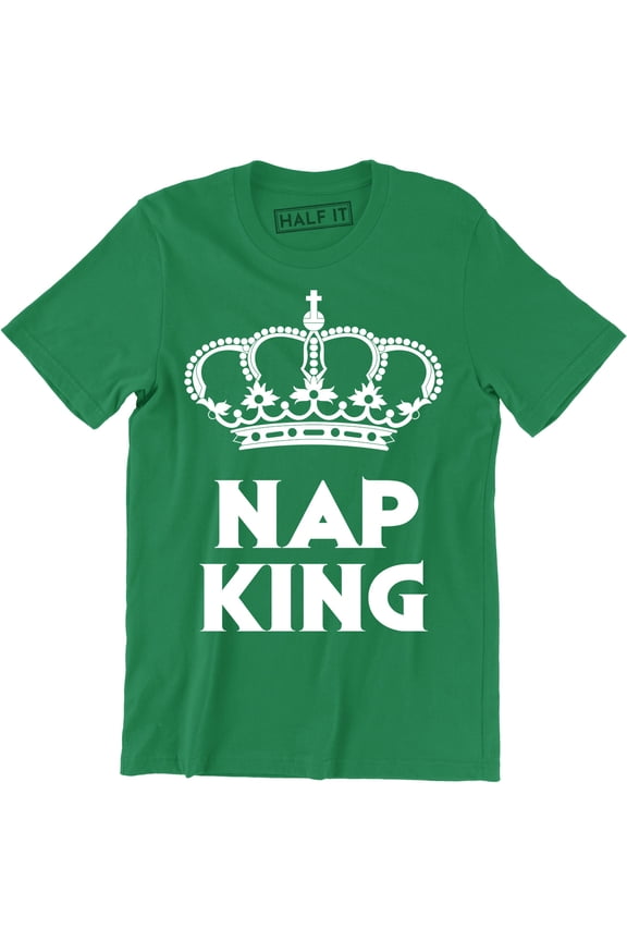 NAP KING Funny Rude Joke Fathers Day Dad Gift Idea Present Top Mens Tee Shirt