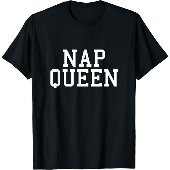 NAP QUEEN Novelty T shirt Tee Shirt Top Sleep Women Sleepy T-Shirt100% cotton