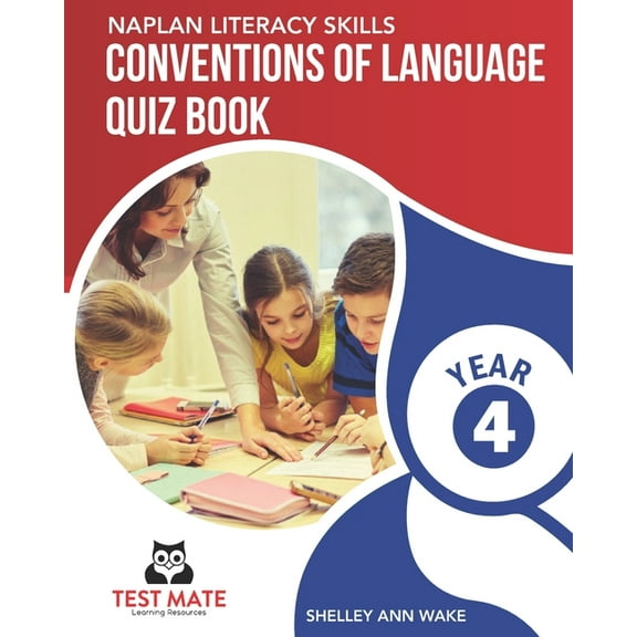 NAPLAN LITERACY SKILLS Conventions of Language Quiz Book Year 4 (Paperback)