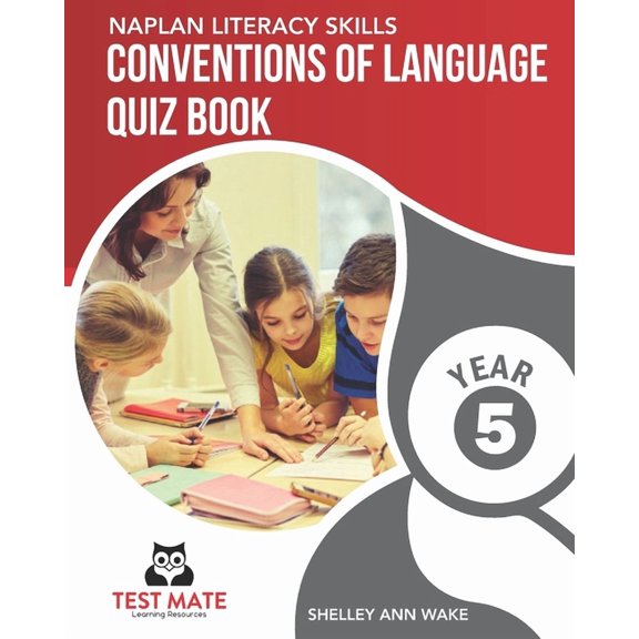 NAPLAN LITERACY SKILLS Conventions of Language Quiz Book Year 5 (Paperback)