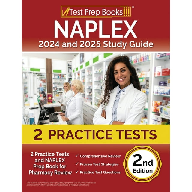 NAPLEX 2024 and 2025 Study Guide 2 Practice Tests and NAPLEX Prep Book for Pharmacy Review [2nd