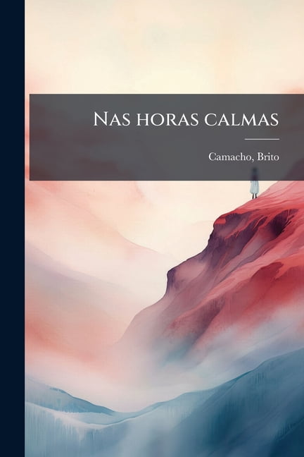 Nas horas calmas (Paperback)