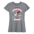 thumbnail image 1 of NASA - All I Want For Christmas - Women's Short Sleeve Graphic T-Shirt, 1 of 5