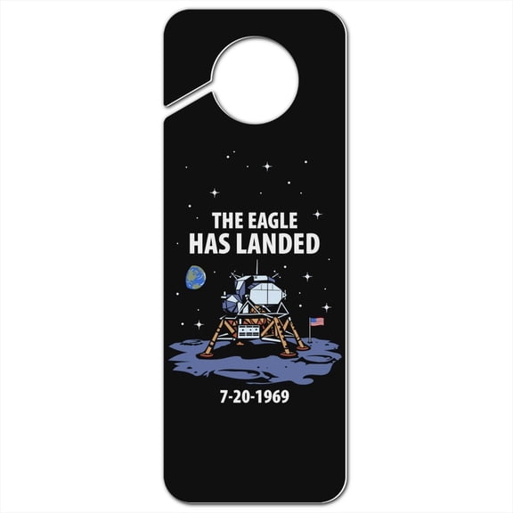 NASA Apollo 11 The Eagle Has Landed Moon Landing Plastic Door Knob Hanger Sign