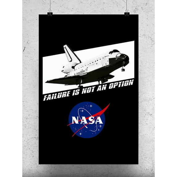 NASA Failure Is Not An Option Poster - NASA Designs,