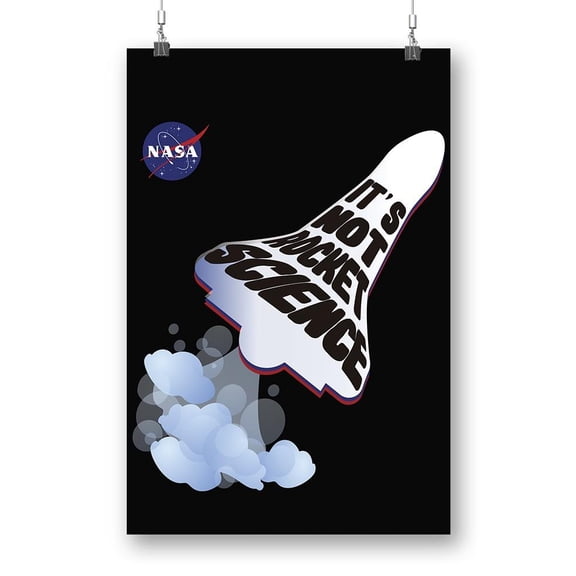 NASA It's Not Rocket Science Poster - NASA Designs,