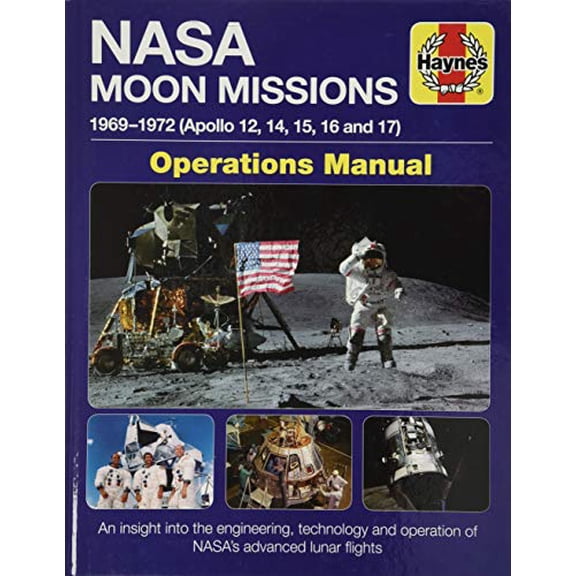 Pre-Owned NASA Moon Missions Operations Manual: 1969 - 1972 (Apollo 12, 14, 15, 16 and 17) - An insight into the engineering, technology and operation of NASA's advanced lunar flights (Haynes Manuals)