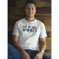 thumbnail image 1 of NASA Out Of This World! Men T-Shirt, Male 4X-Large, 1 of 4
