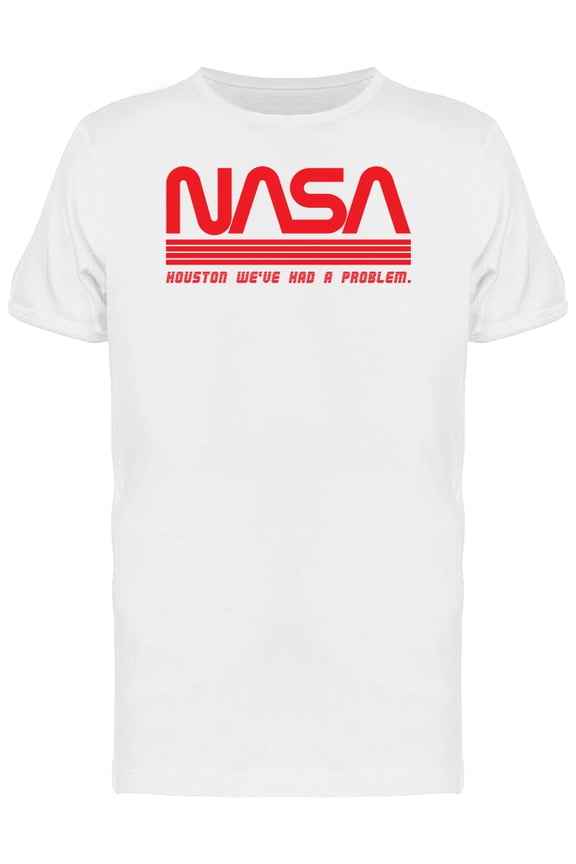 Space NASA Houston Had A Problem Graphic Men White T-Shirt, Male x-Large