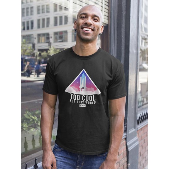 NASA Too Cool For This World Men T-Shirt, Male Small