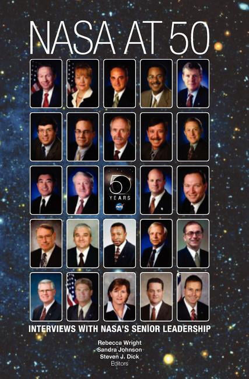 NASA at 50: Interviews with NASA's Senior Leadership (Hardcover ...