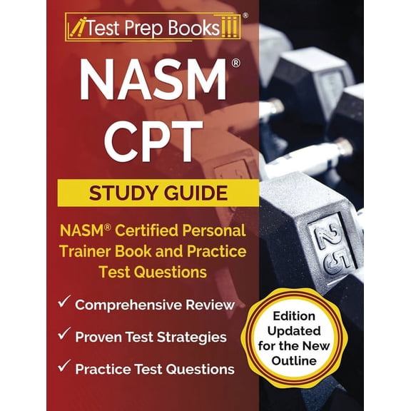 Pre-Owned NASM CPT Study Guide 2023-2024: NASM Certified Personal Trainer Book and Practice Test Questions [Edition Updated for th, (Paperback)