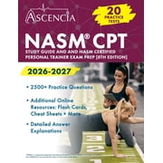 NASM CPT Study Guide 2026-2027 20 Practice Tests 2,500+ Questions and NASM Certified Personal Trainer Exam Prep [8th , Paperback