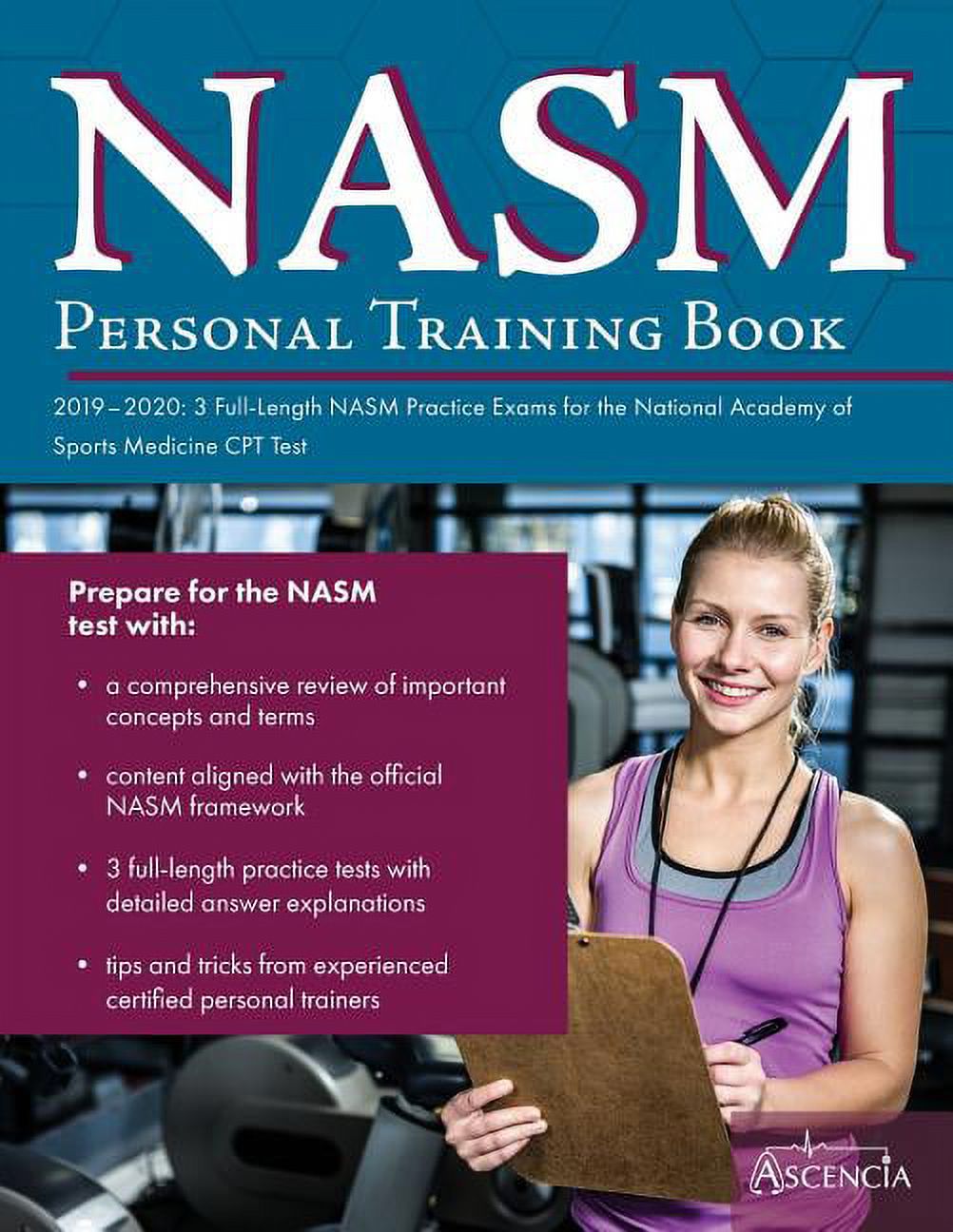 NASM Personal Training Book 2019-2020: 3 Full-Length NASM Practice Exams for the National Academy of Sports Medicine CPT Test (Paperback) - image 1 of 1