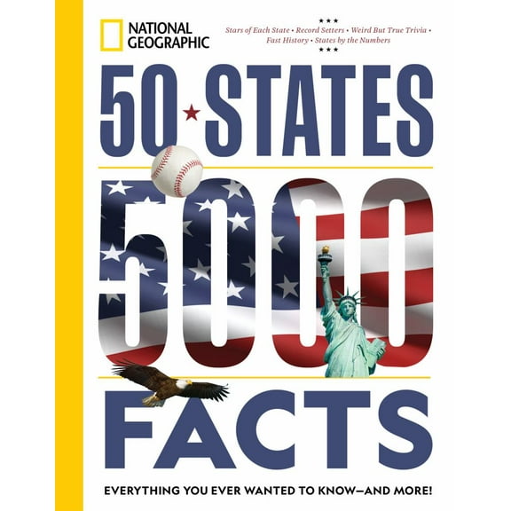 NATIONAL GEOGRAPHIC: 50 States, 5,000 Facts: Everything You Ever Wanted to Know - and More! (Paperback)